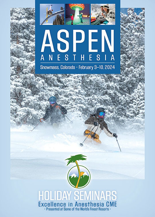 Aspen Anesthesia Seminars 2023 Holiday Seminars